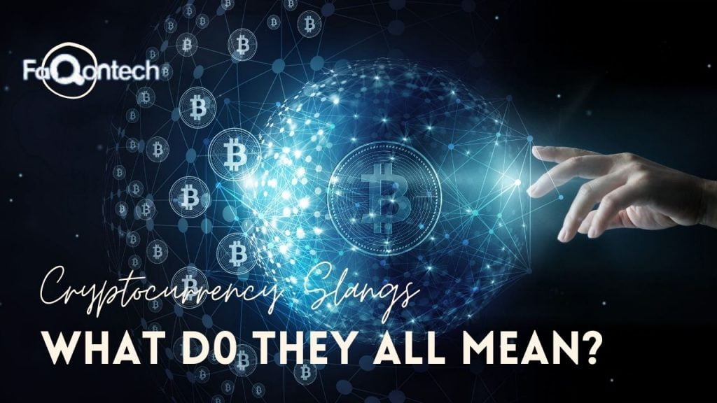 Cryptocurrency Slangs! What Do They All Mean?
