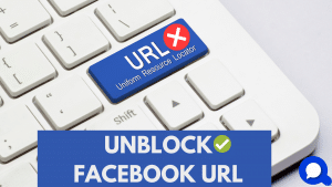How To Unblock a URL Blocked on Facebook in Three (3) Easy Steps