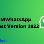 FMWhatsApp Latest Version 2022 Download APK