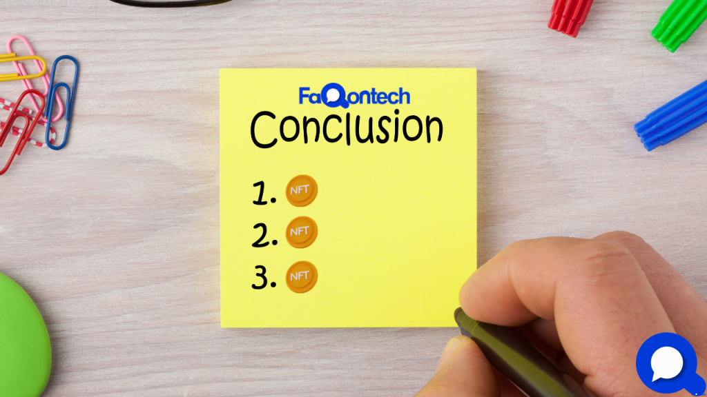 Conclusion on the Most Asked Questions About NFTs in 2022!