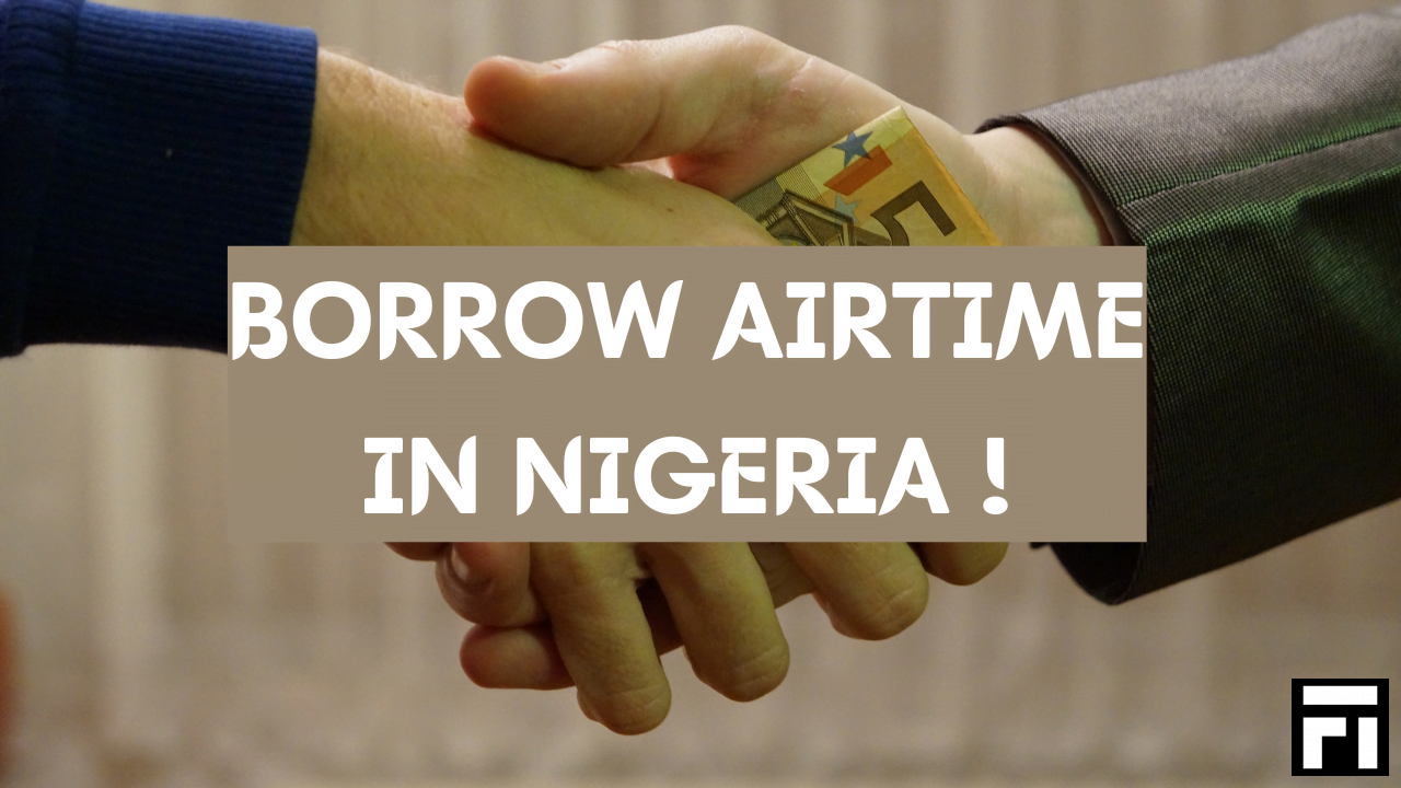 How To Borrow Airtime From MTN, Glo, Airtel, and 9Mobile Easily in Nigeria - Header