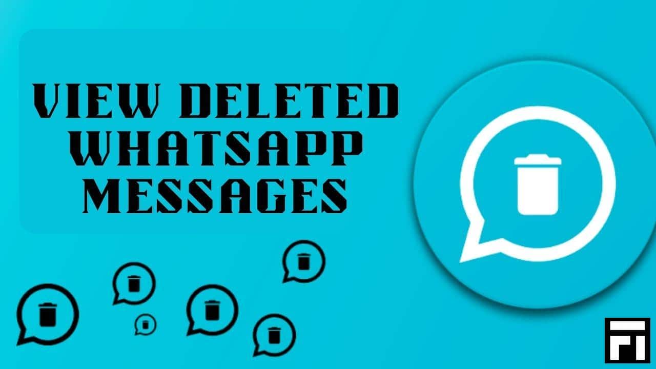 How To View Deleted Messages on WhatsApp