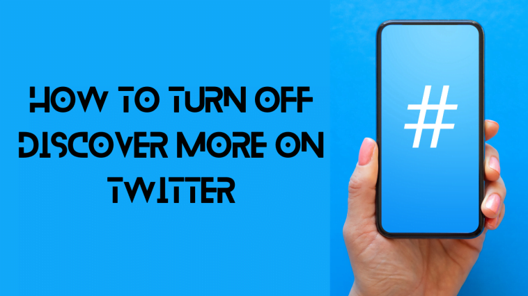 How to Turn Off Discover More on Twitter - Faqontech