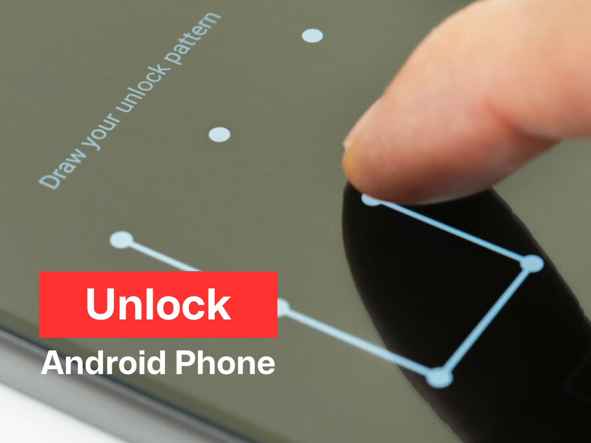 How To Unlock Android Phone Password Without Losing Data